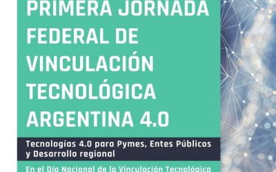 Primera Jornada Federal de vinculación tecnológica Argentina 4.0