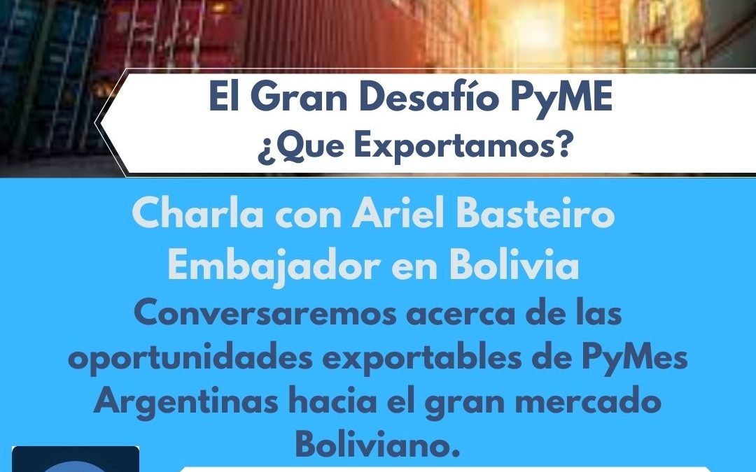 El gran desafío PYME, que exportamos ? Bolivia