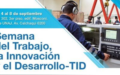 Semana del Trabajo, Innovación y el Desarrollo UNAJ OCAL