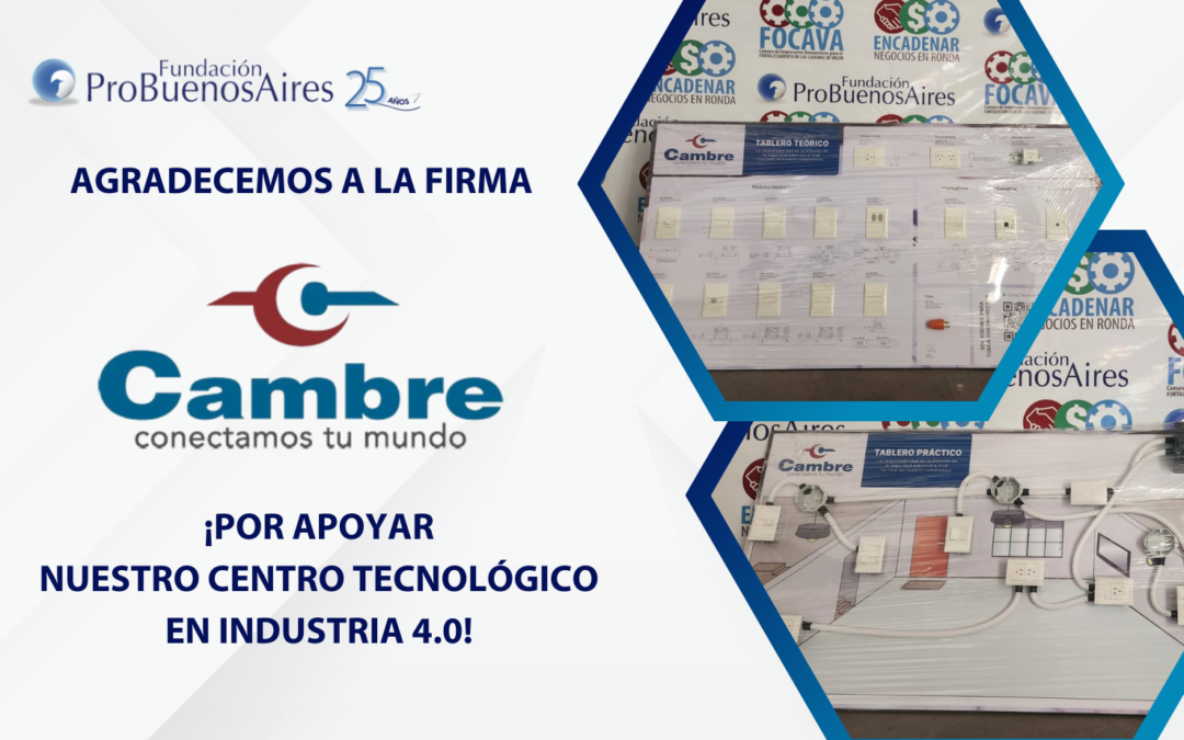 La firma CAMBRE apoya nuestro Centro Tecnológico