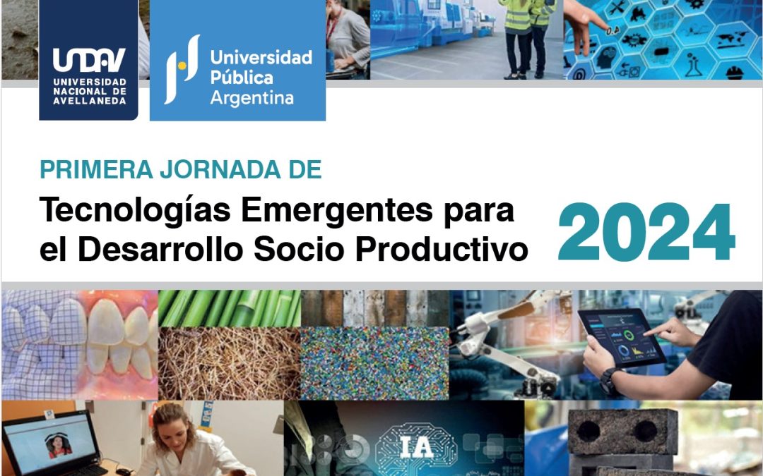 Tecnologias emergentes para el desarrollo socio productivo UNDAV